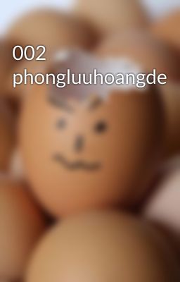 002 phongluuhoangde