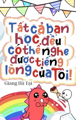 1 [Hoàn-Đam Mỹ]Tất Cả Bạn Học Đều Có Thể Nghe Được Tiếng Lòng Của tôi