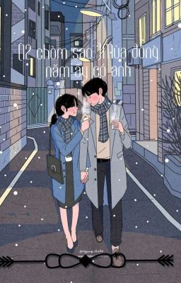 ( 12 chòm sao) Mùa đông năm ấy có anh