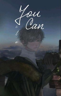 | 12 chòm sao | [ Textfic ] You Can [full]