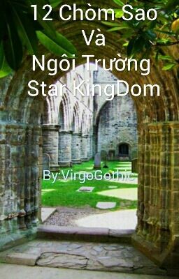 12 chòm sao và ngôi trường Star KingDom