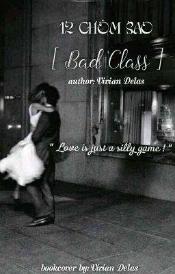 12CS [ Bad Class ] / Hoàn Thành /