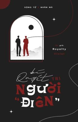 [12CS] [Song Tử/Nhân Mã] Bí Quyết Trị Người 