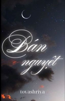 [12cs|text|abo] bán nguyệt