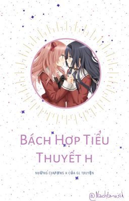 [18+] Bách Hợp Tiểu Thuyết H