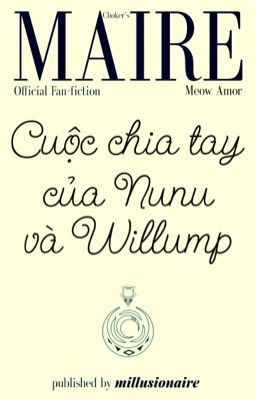 4:00 | Meow Amor | CHOKER - 'CUỘC CHIA TAY CỦA NUNU & WILLUMP' | OFFICIAL FANFIC