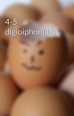 4-5 digioiphongluu