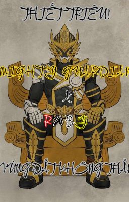 A  No God Land (Mighty Guardian x RWBY)