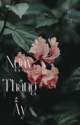 ● AKAM ○ Ngày Tháng Ấy