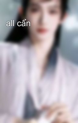 all cẩn 