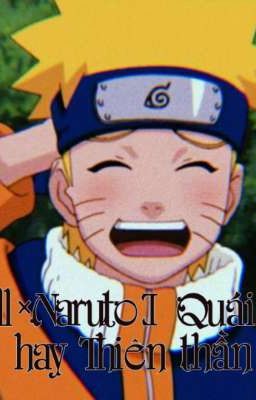 [All×Naruto] Quái vật hay Thiên thần