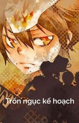 【All27】Trốn ngục kế hoạch