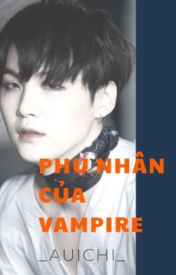 (AllGa) Drop Phu nhân của Vampire 