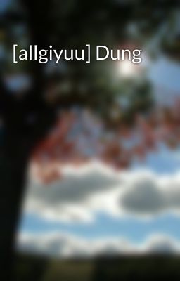 [allgiyuu] Dung