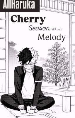 |AllHaruka| 𝐂𝐡𝐞𝐫𝐫𝐲 𝐒𝐞𝐚𝐬𝐨𝐧 𝐌𝐞𝐥𝐨𝐝𝐲