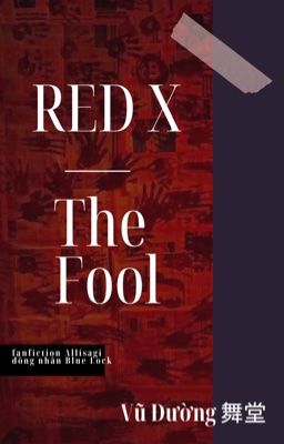 [Allisa|Blue Lock] RED X - The Fool
