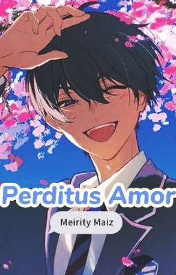 ( Allisagi) Perditus Amor