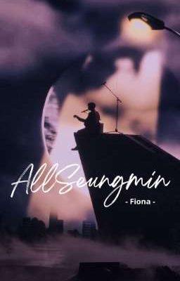 AllSeungmin - All members Stray Kids × Kim Seungmin 