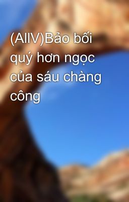 (AllV)Bảo bối quý hơn ngọc của sáu chàng công