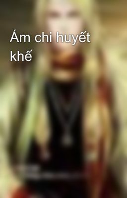 Ám chi huyết khế