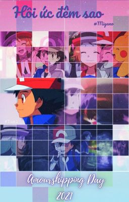 [Amourshipping Day 2021] Hồi ức đêm sao