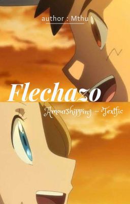 [Amourshipping/SatoSere/Textfic] Flechazo.