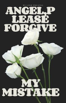 Angel, please forgive my mistake...
