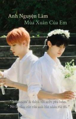 Anh Nguyện Làm Mùa Xuân Của Em | SooJun |