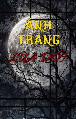 Ánh Trăng Lừa Dối