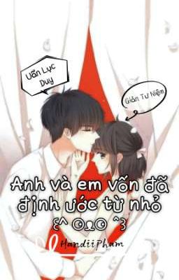Anh Và Em Vốn Đã Định Ước Từ Nhỏ