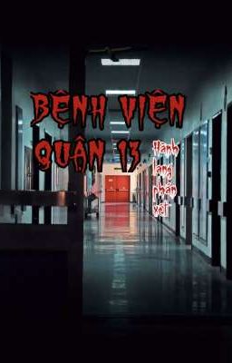 [ATSH] BỆNH VIỆN QUẬN 13 •HÀNH LANG PHÁN XÉT•
