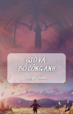 [Attack on Titan] Gió Và Bồ Công Anh