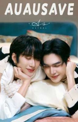 [AuauSave] Thanh xuân của chúng ta