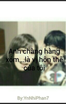 [BaekYeon] Anh chàng hàng xóm...là vị hôn thê của tôi