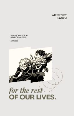 BakuDeku | For the rest of our lives.