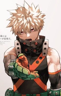 [ Bakugo X OC ] Chầm chậm yêu em