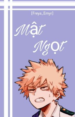 [Bakugou Katsuki x reader] đường trộn mật Ong