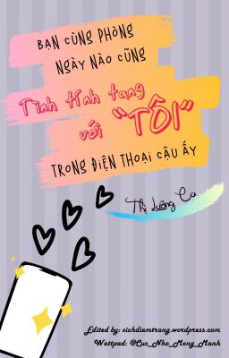 Bạn cùng phòng ngày nào cũng tình tính tang với 