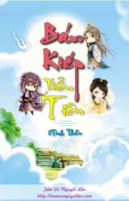 Bán Kiếp Tiểu Tiên (Bản edit Full)