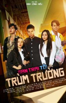 Bạn Trai Tôi Trùm Trường (Hảo& Steven Nguyễn)