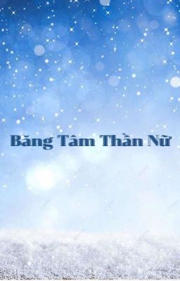 Băng Tâm Thần Nữ