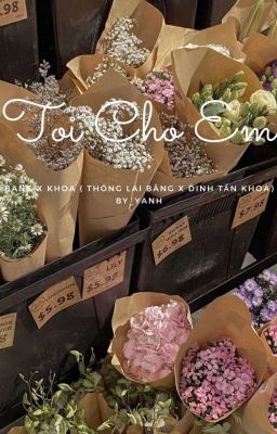 [ Bâng x Khoa ] Tội cho em ( Oneshort )