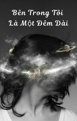 Bên Trong Tôi Là Một Đêm Dài