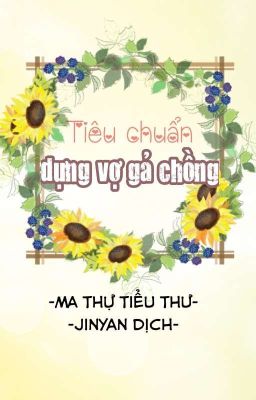 (BETA) BHTT | DỊCH | TIÊU CHUẨN DỰNG VỢ GẢ CHỒNG - Ma Thự Tiểu Thư