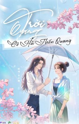[BH Agegap🌈Edit Hoàn] Trời Quang - Cô Hải Thốn Quang