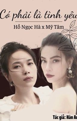 [BH] Có phải là tình yêu [Tâm-Hà]