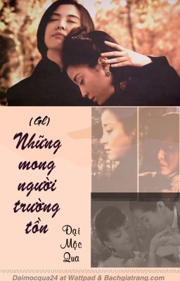 [BH - ĐN Du viên kinh mộng] [Tự viết] Những mong người trường tồn