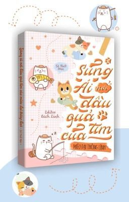 [BHTT - AI Edit] Sủng ái nơi đầu quả tim của miêu Đại Thống Lĩnh - Sở Thất Mặc