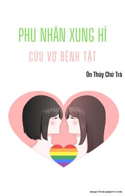 [BHTT] [AI] [HOÀN] Phu Nhân Xung Hỉ Cứu Vợ Bệnh Tật