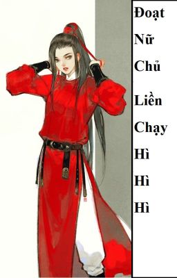 (BHTT)  Đoạt Nữ Chủ Liền Chạy Hì Hì Hì ( Giới Giải Trí ) - HOÀN